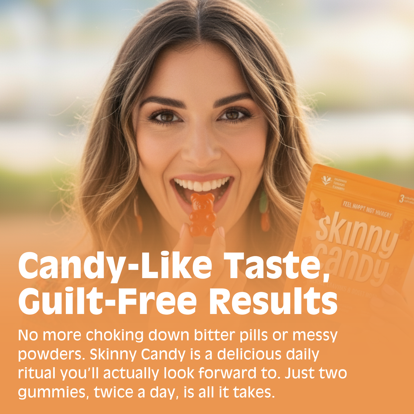 O’skinny™ Candy
